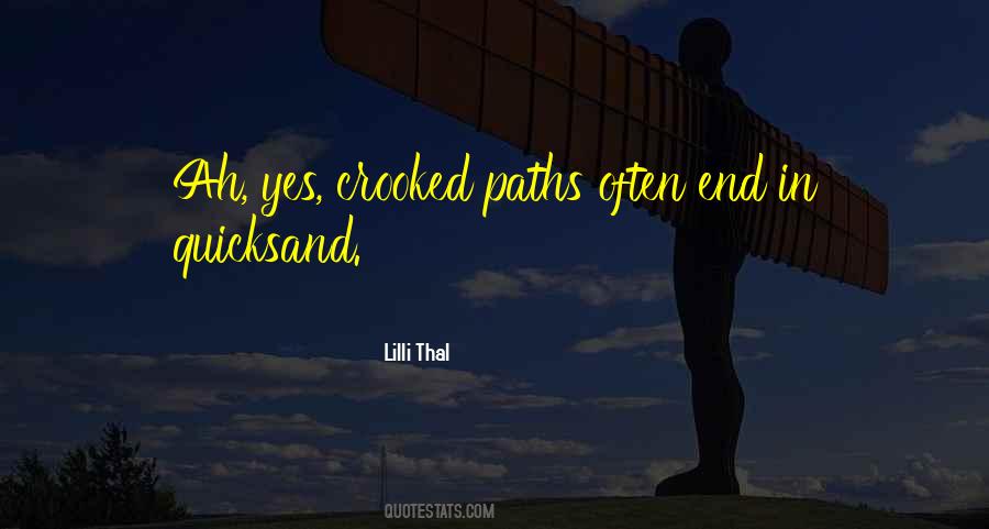 Quotes About Crooked Paths #1218834