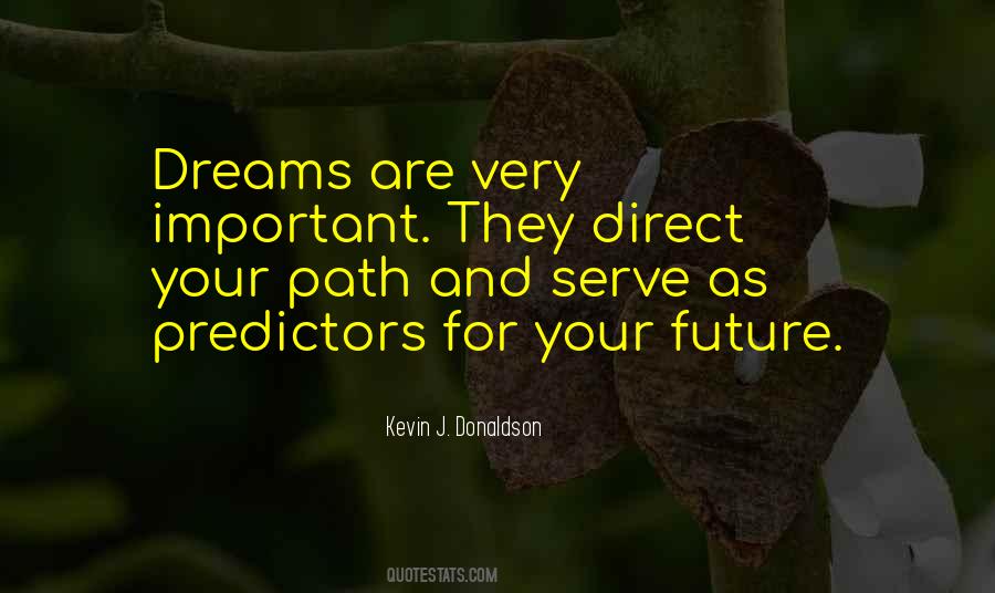 Quotes About The Future Dreams #141541