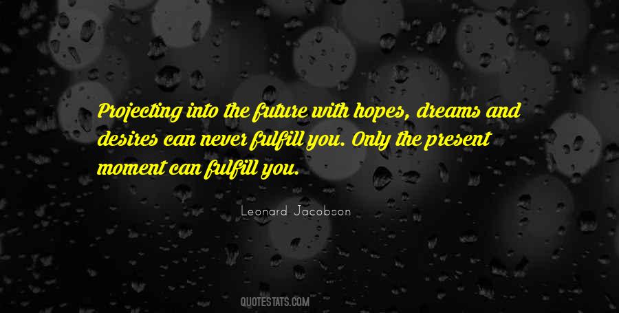 Quotes About The Future Dreams #215237