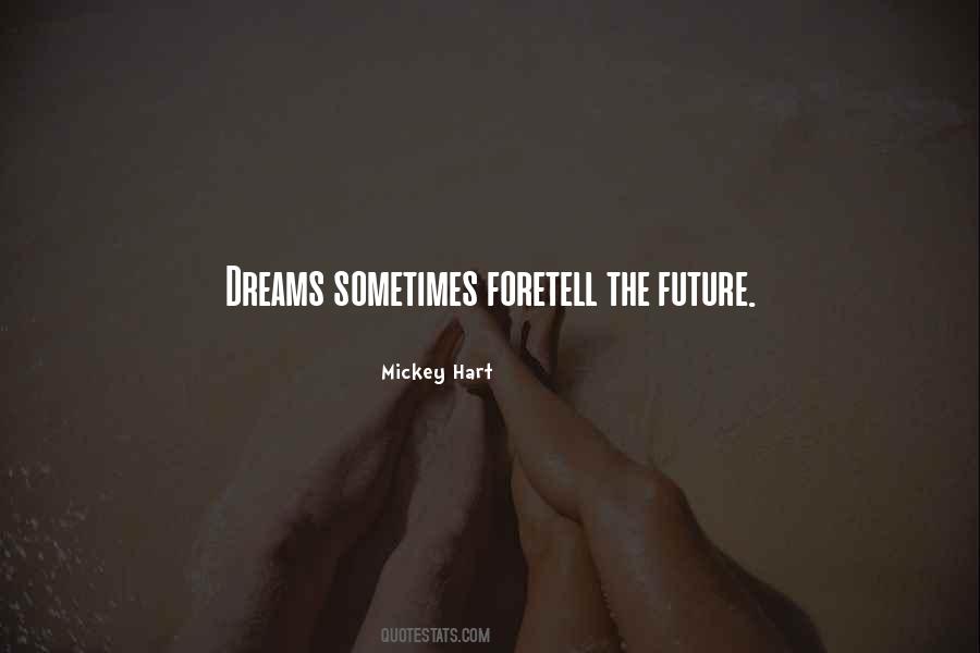 Quotes About The Future Dreams #233982