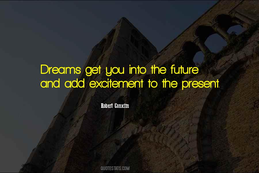 Quotes About The Future Dreams #328207