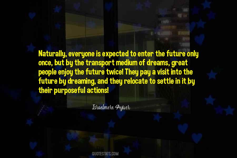 Quotes About The Future Dreams #373659