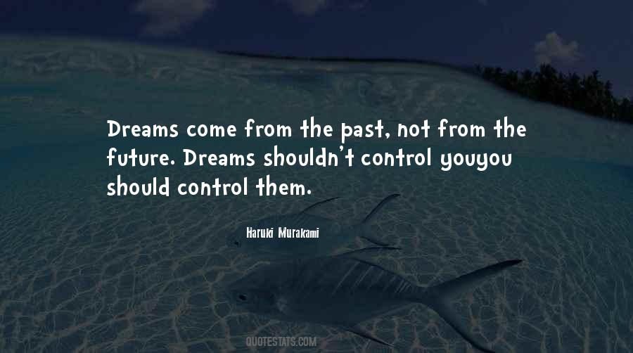 Quotes About The Future Dreams #475290