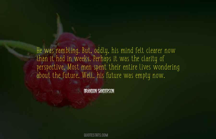 Quotes About Wondering About The Future #1405344