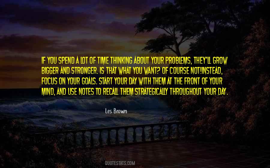 Quotes About Bigger Problems #36820