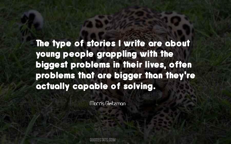 Quotes About Bigger Problems #545811