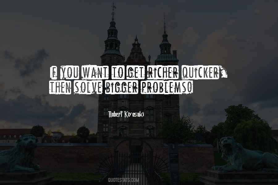 Quotes About Bigger Problems #72447