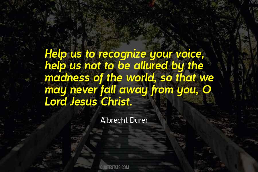 Quotes About The Lord Jesus #135100 Quotes About The Lord Jesus #135100