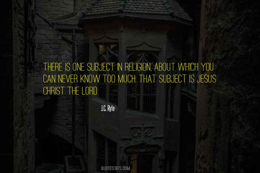 Quotes About The Lord Jesus #98648 Quotes About The Lord Jesus #98648
