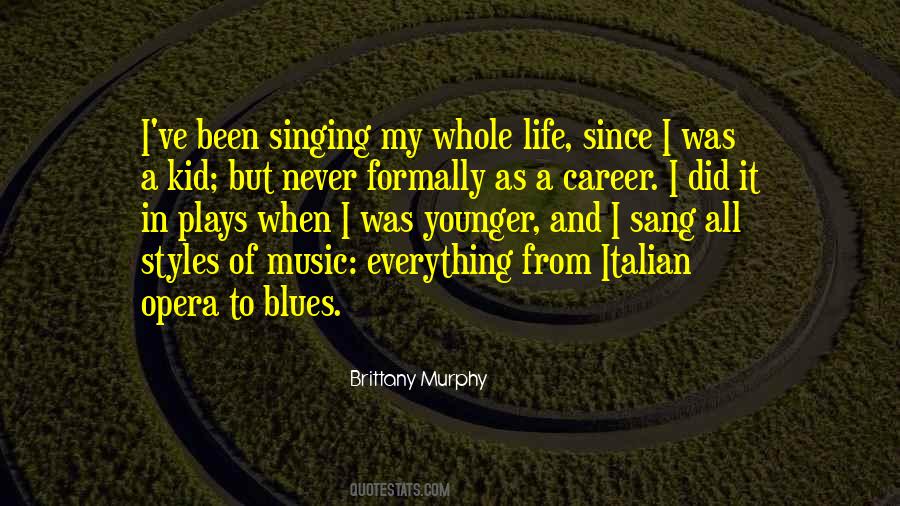 Quotes About Singing Career #1275321