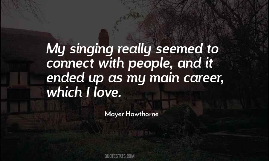 Quotes About Singing Career #1650174