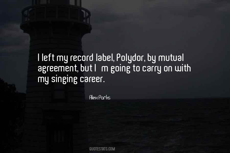 Quotes About Singing Career #441656