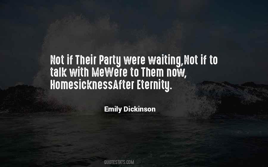 After Emily Dickinson Quotes #500158
