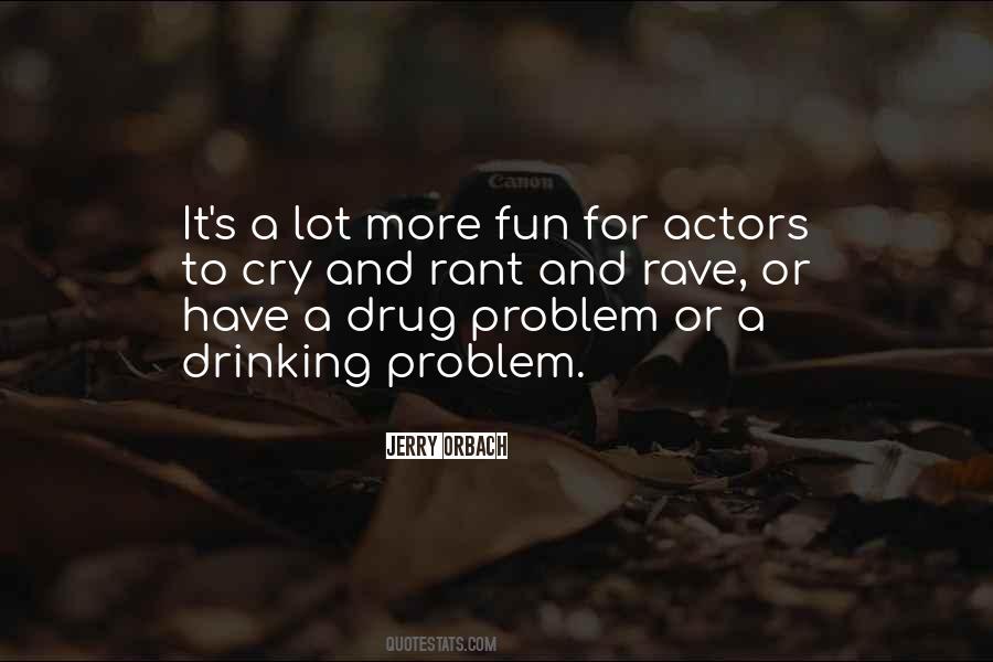 Quotes About Fun And Drinking #848701