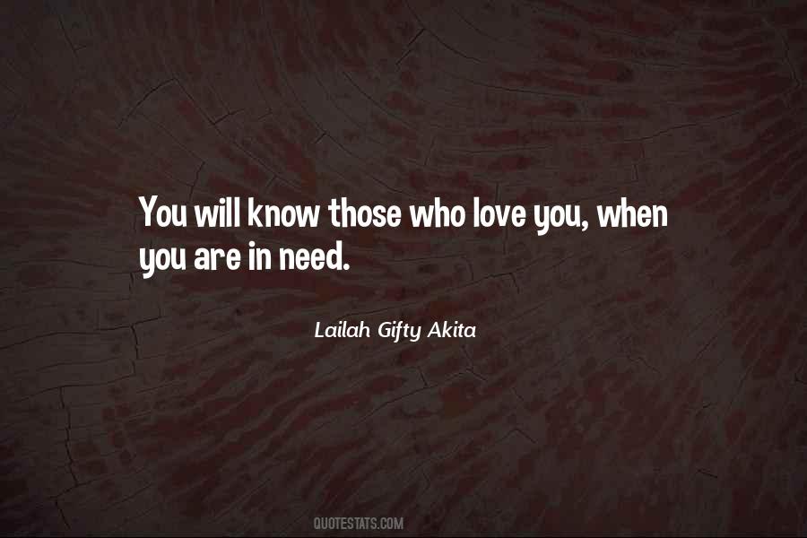 Quotes About Who Needs Love #376615