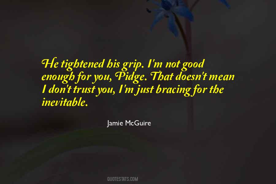 Quotes About Grip #1081367