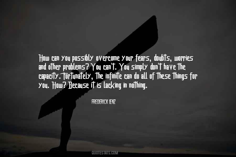 Overcome Your Fears Quotes #1007930