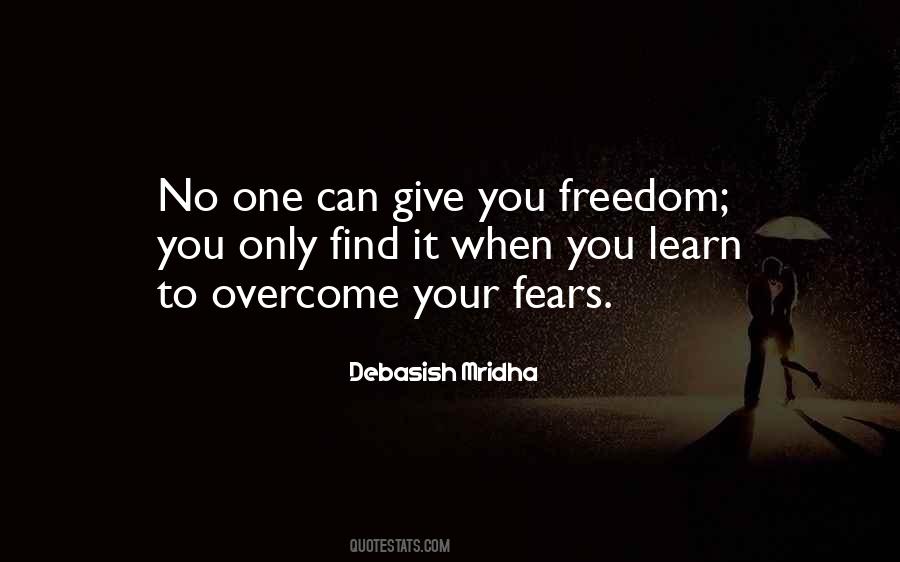 Overcome Your Fears Quotes #339840