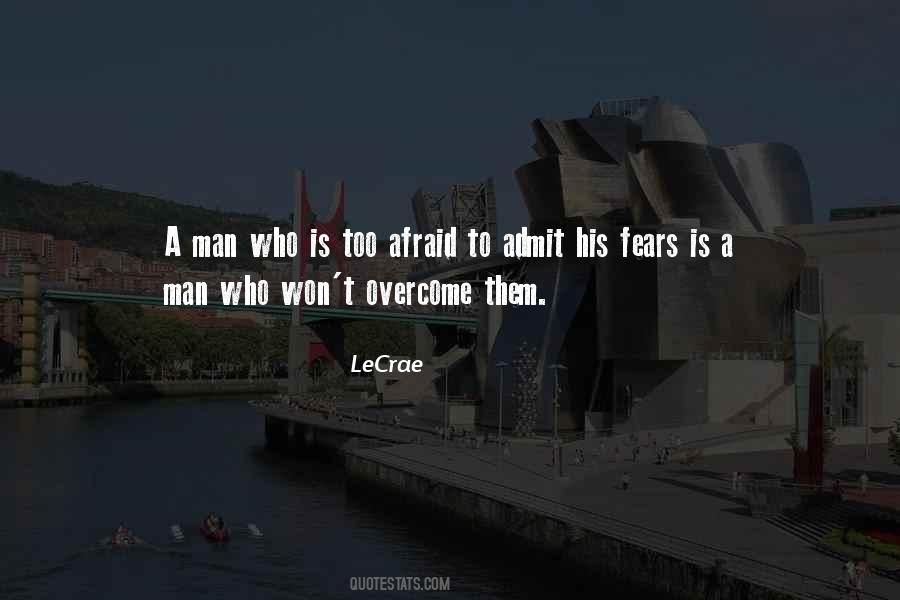 Overcome Your Fears Quotes #791836