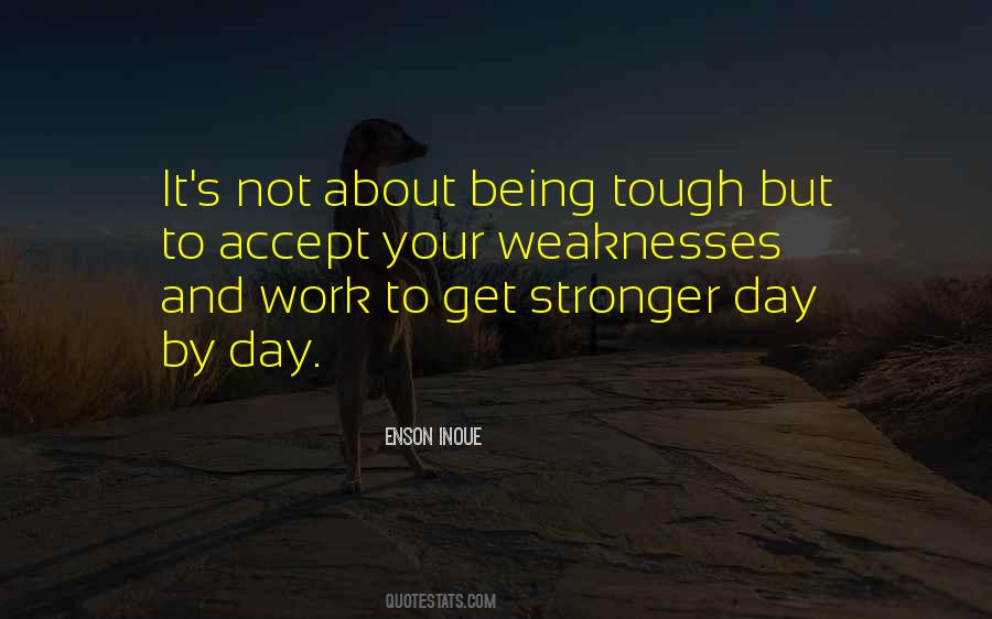 Quotes About Being Tough #1132026