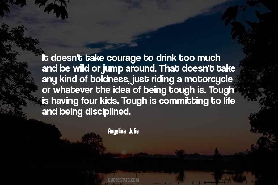 Quotes About Being Tough #1235417