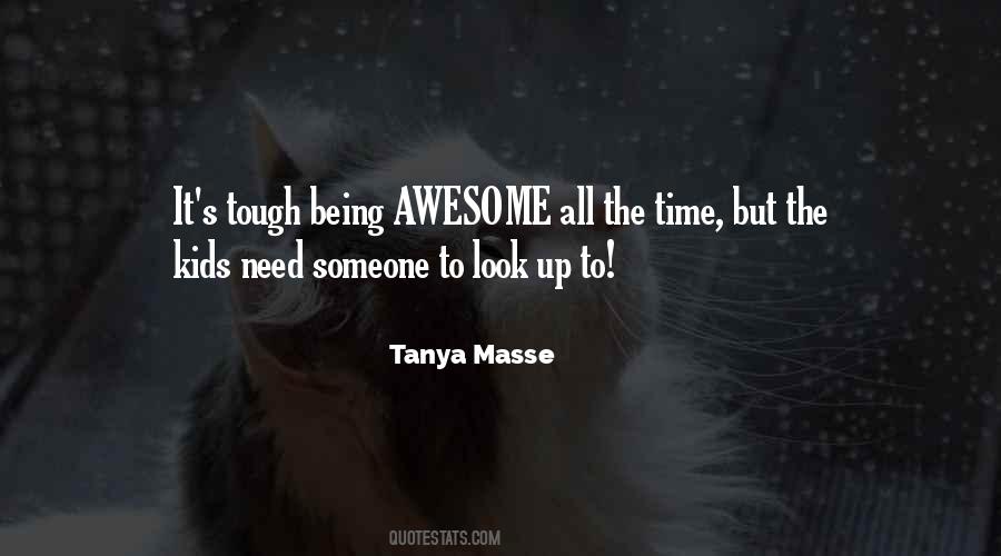 Quotes About Being Tough #518893