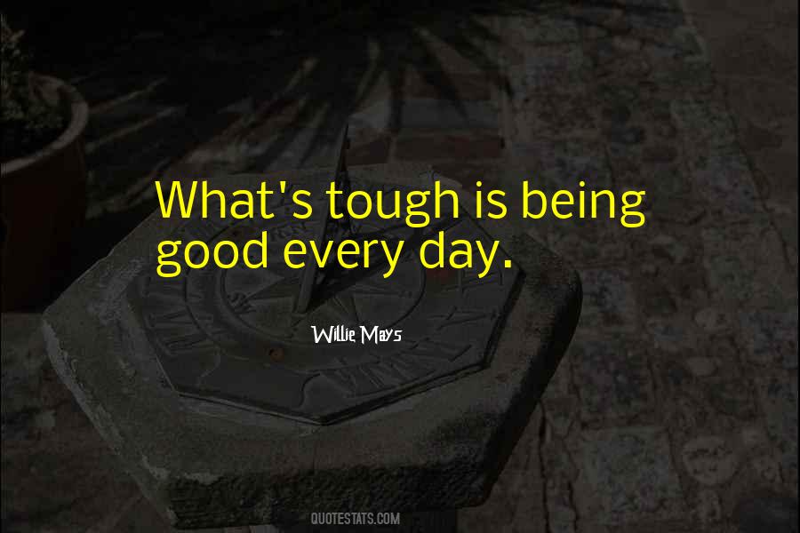 Quotes About Being Tough #681848