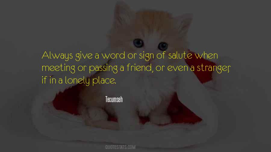Quotes About Meeting A Stranger #1154618
