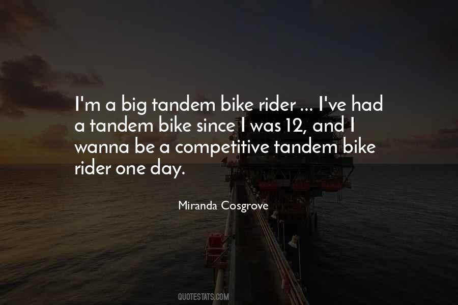 Quotes About Bike Rider #970109
