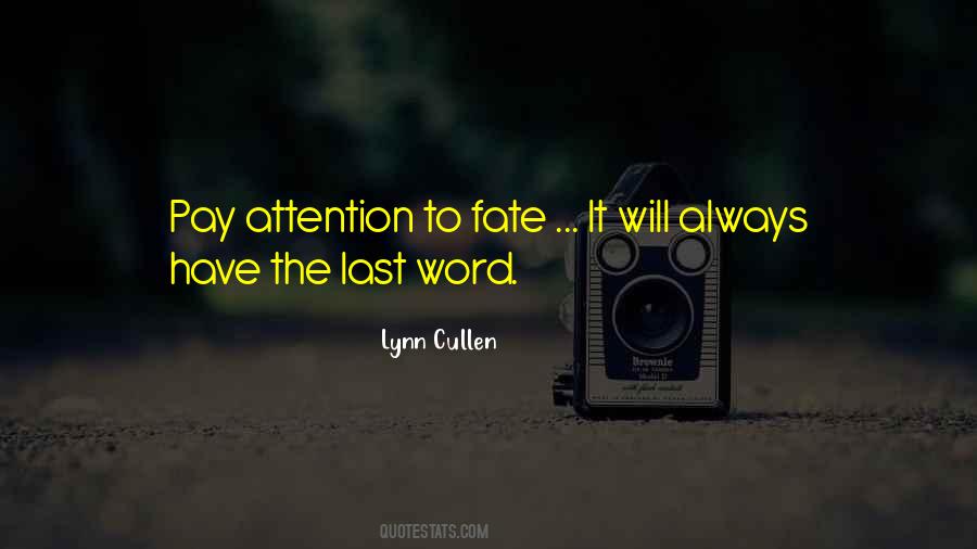Quotes About Pay Attention #1303394