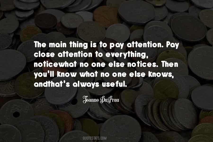 Quotes About Pay Attention #1306201