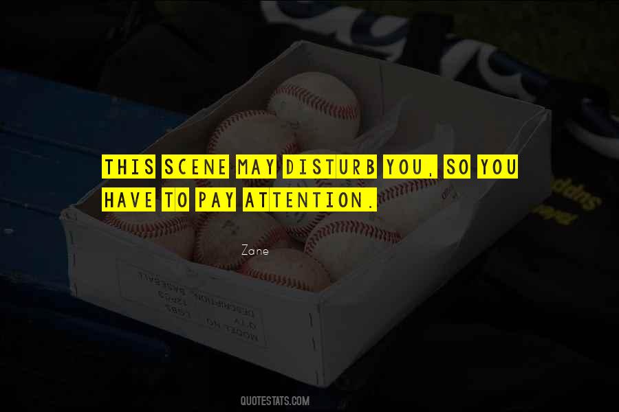 Quotes About Pay Attention #1412360