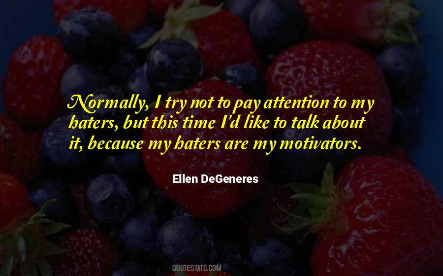Quotes About Pay Attention #1431184
