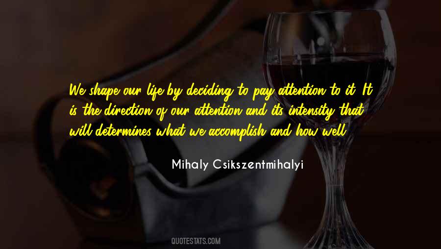 Quotes About Pay Attention #1465820