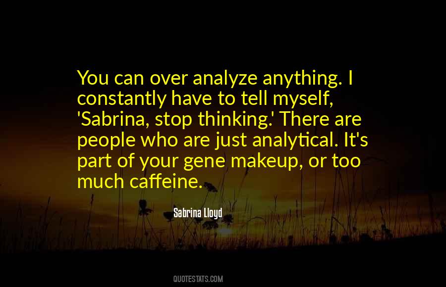 Quotes About Analytical Thinking #390483