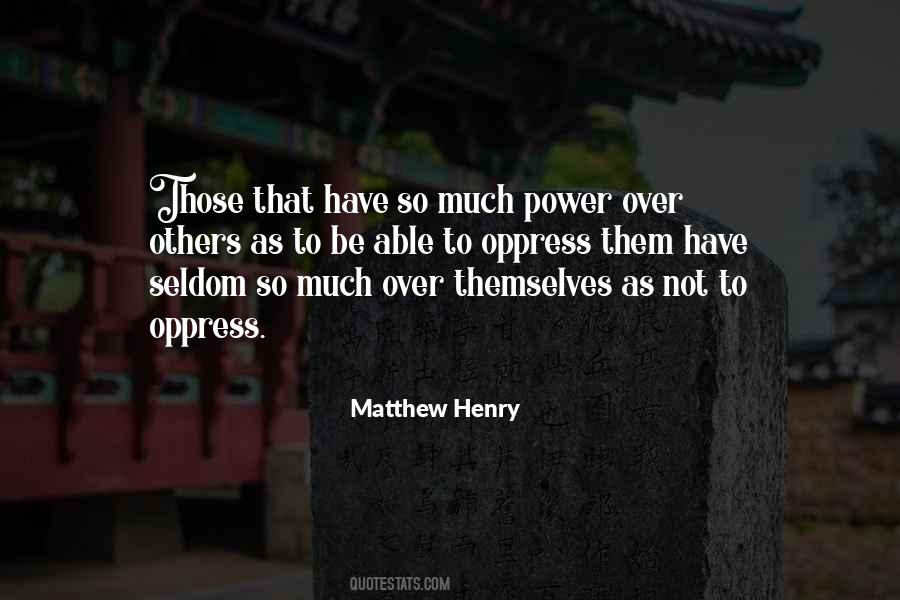 Quotes About Power Over Others #1488199