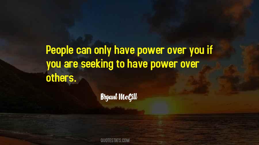 Quotes About Power Over Others #962188