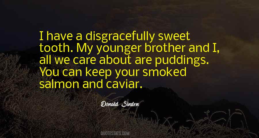 Quotes About A Younger Brother #1559778