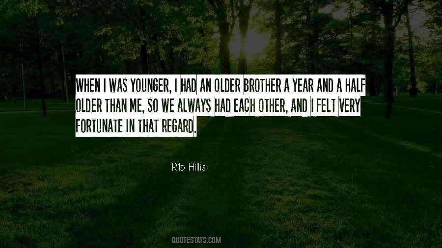 Quotes About A Younger Brother #404127