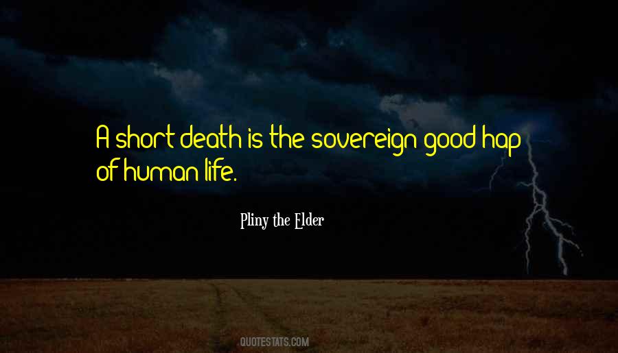 Quotes About Life Too Short Death #1027827