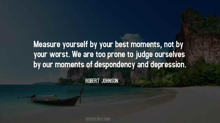 Quotes About Life's Best Moments #1239224