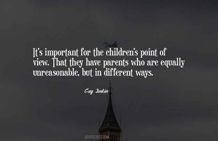 Quotes About Different Point Of Views #1469318