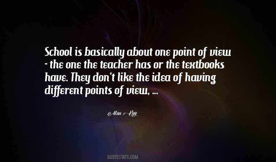 Quotes About Different Point Of Views #1494050