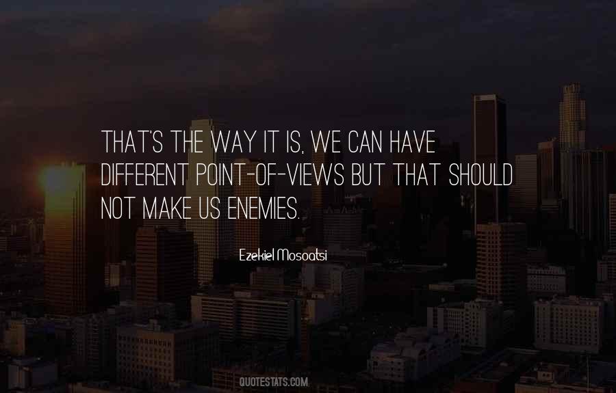 Quotes About Different Point Of Views #787288