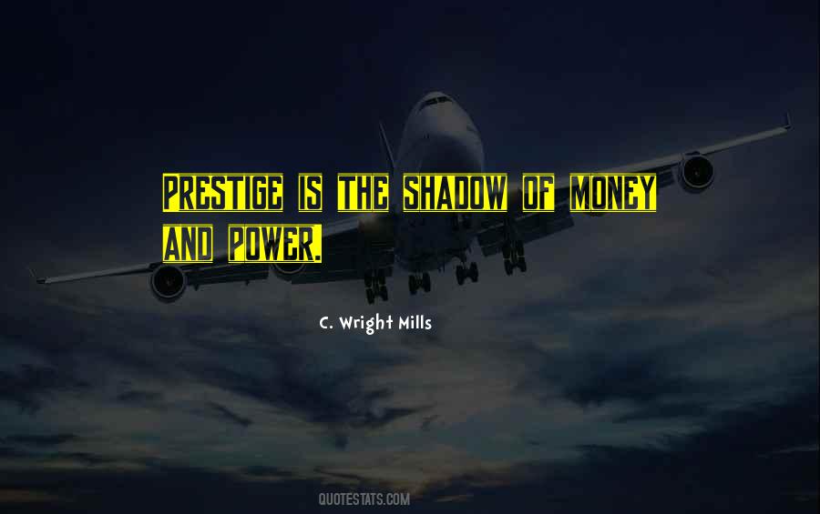 Quotes About Prestige #517547 Quotes About Prestige #517547