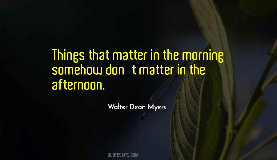 Quotes About Things That Don't Matter #1116432