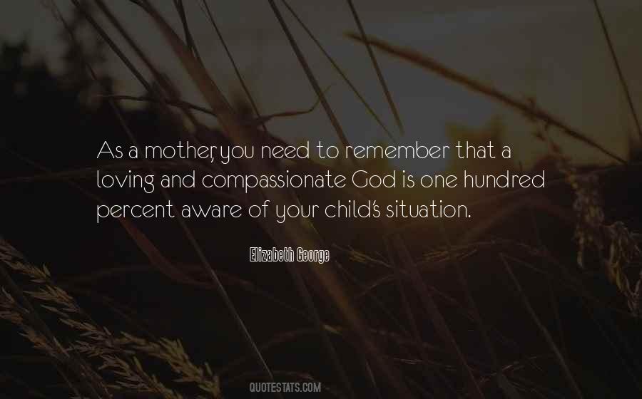 Compassionate Mother Quotes #1085573