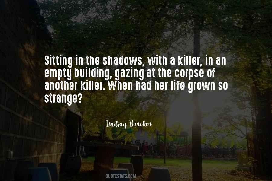 Quotes About A Killer #1387381