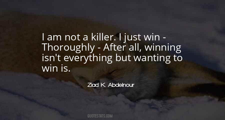 Quotes About A Killer #1665067
