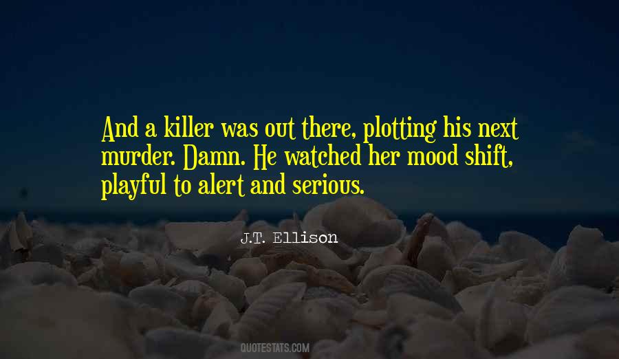 Quotes About A Killer #1725162